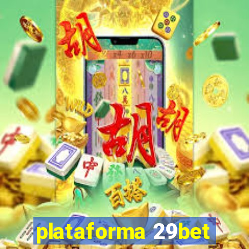 plataforma 29bet